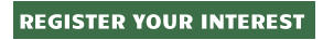 REGISTER YOUR INTEREST