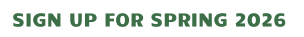 SIGN UP FOR SPRING 2026